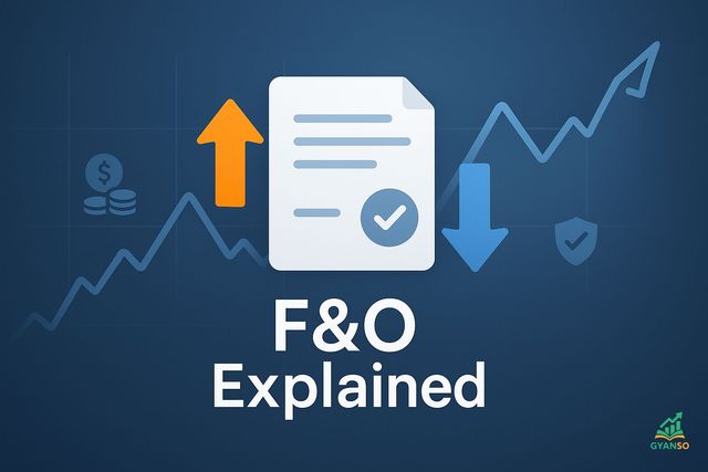 F&O क्या है? Futures और Options को समझिये - Beginner's Guide